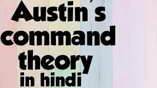 Austin's command theory|austin theory in hindi|sovereign|sanctions|command |command theory in hindi|
