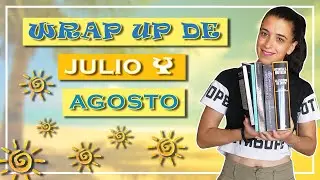 WRAP UP de JULIO y AGOSTO || Lecturas de verano 2021 || Dragones, libros y algo más
