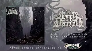 Temple Of Demigod - Acolyte Of An Ancient Cult (feat. Sam Schneider) 2019