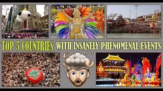 World's Most Phenomenal Events: Top 5 Must-Visit Countries and Travel Tips