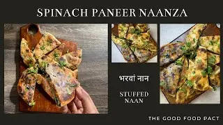 Spinach Paneer Naanza | Naanza Stuffed with Spinach & Cheese | Stuffed Naanza | Veg Appetiser Recipe