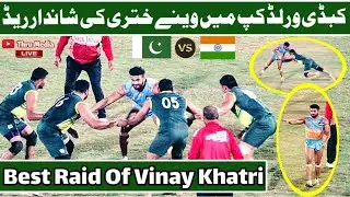 Best Raid of Vinay Khatri for his Kabaddi Career | Pak VS India Kabaddi World Cup 2020 | Thru Media