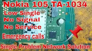 Nokia 105 TA 1034 Single Problem Network Solution No Signal no Service Low Single emergency calls