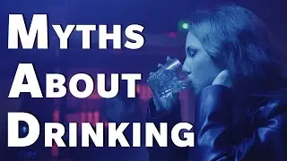 Myths About Drinking