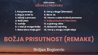 Srđan Bogićević | Božja prisutnost (Remake)