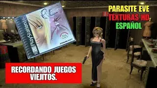 Parasite EVE texturas HD recordando juegos retro del PLAY 1 - parte 1