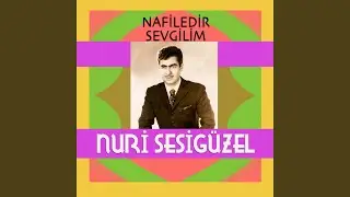 Nafiledir Sevgilim