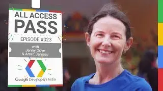 All Access Pass #023 (Jenny Gove at GDD India)