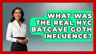 What Was The Real NYC Batcave Goth Influence? - Goth Music Vault