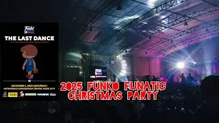 Funko Funatic Philippines - The Last Dance 2025 Christmas Party