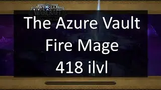 Azure Vault +21 Fortified/Bolstering/Storming | Fire Mage | Dragonflight Season 1