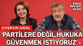 COŞKUN ARAL | BANA BAŞTAN ANLAT
