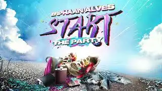 Erphaan Alves [CaptainEA] - START THE PARTY [Supa Youth]  [Soca 2025]