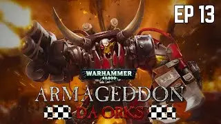 Warhammer 40000 Armageddon - Da Orks | EP13