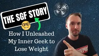 The SGF Story | How I Unleashed My Inner Geek to Lose Weight