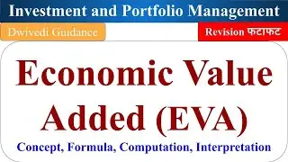 Economic Value Added, EVA, economic value added in financial management, economic value added method