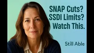 Still Able: Honest Help for SNAP Cuts, SSDI, and Low-Income Challenges
