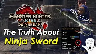 MHRise Sunbreak - The Truth About the Ninja Master Sword