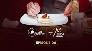Episode 06 - Art on Plate