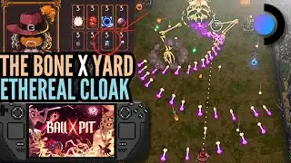 Every Ball Goes Through Enemies | Ball x Pit on Steam Deck &ndash; The Achy Finger Ethereal Cloak Build