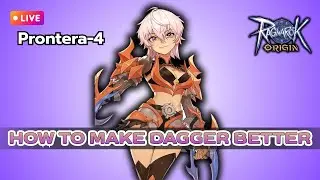 Ragnarok Origin : How to make Gx Dagger Better ? ? ?