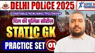 Delhi Police Static GK Classes 2025 | Delhi Police Static GK Practice Set 01  | GK By RAHUL SIR Sir