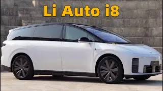 Li Auto i8 detailed introduction, starts at $45,000, 720 km range, an SUV that feels like an MPV!