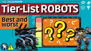 WarRobots TIER LIST ROBOTS - Update 2025 / 2026 - Useful and Useless 