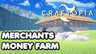 Merchants & Markets - Craftopia money farm