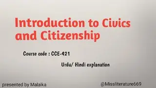 Introduction to Civics and Citizenship | explained in Urdu/ Hindi 