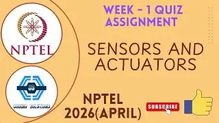 Sensors and Actuators Week 1 Quiz Assignment Solution | NPTEL 2026(April) | SWAYAM 2026(April)