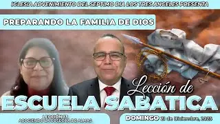 Domingo 21 de Diciembre    Lección de Escuela Sabática    Pr. Orlando Enamorado