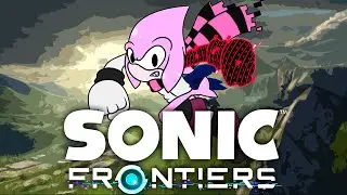 Y LA AVENTURA INICIA | Sonic Frontiers #gapalive