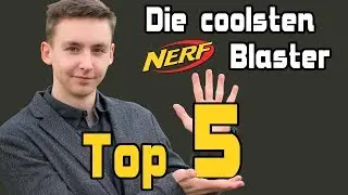 Top 5 coolste Nerf Blaster | Magicbiber [deutsch]
