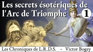 Secrets de l'Arc de Triomphe #1 : la naissance d'une d&eacute;esse
