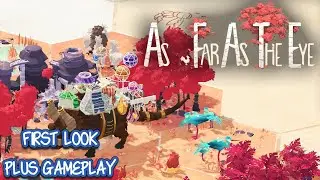 AS FAR AS THE EYE GAMEPLAY (FIRST-LOOK)