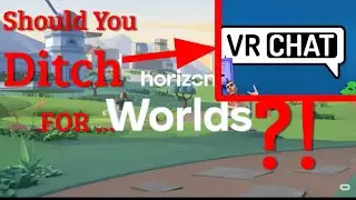 Should you ditch VR Chat for Horizon Worlds on Quest 2?!