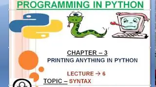 CHAPTER 3 : SYNTAX OF PRINT FUNCTION  || LECTURE 1||  