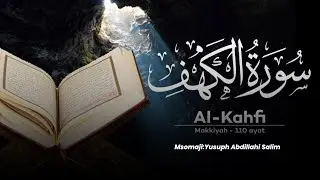 🔴#SURAH AL KAHFI FULL | MSOMAJI YUSUPH ABDILLAHI SALIM ATTANZAANIY