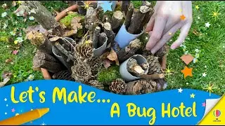 Let's make...A Bug Hotel