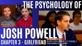 The Psychology of Josh Powell (Chapter 3 - Girlfriend)