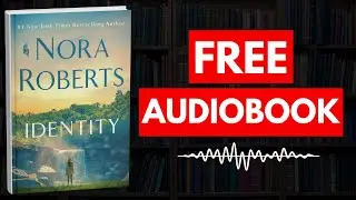 Identity by Nora Roberts [ Full Audiobook Free ]