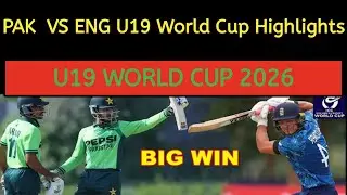 Pak u19 Vs Eng u19 World cup 2026 Match Highlights