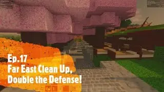 Colony Survival - Far East Clean Up, Double the Defense! - Episode 17