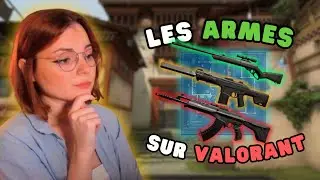 Conna&icirc;tre toutes les ARMES sur Valorant I Guide Valorant 2024 FR