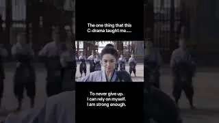 When I Wanted to Quit, This C-Drama Character Showed Me How Never Give Up
