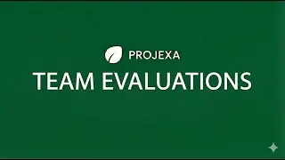 Team Evaluations on Projexa AI | Team Evaluation Explained