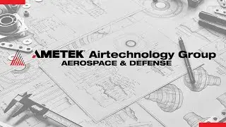 AMETEK Airtechnology Group - Aerospace & Defence - Promoting young engineers