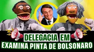 DELEGACIA EM POL&Ecirc;MICO EXAME DO BOLSONARO