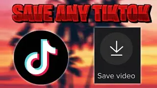 SAVE TIKTOKS WITH NO SAVE BUTTON (IOS & ANDROID)